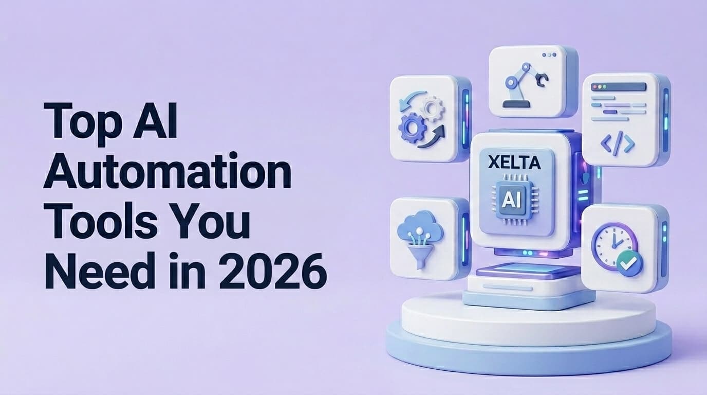 Top Ai Automation Tools In 2026 - Xelta